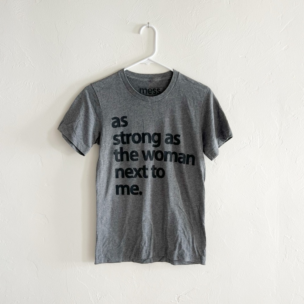 As Strong As The Woman Next To Me Gray Graphic T-Shirt Bold Text Feminist Tee XS
